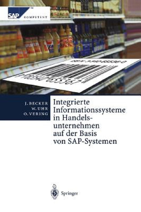 Integrierte Informationssysteme in Handelsunternehmen Auf Der Basis Von Sap-Systemen by L. Ehlers, Jörg Becker, E. Kosilek