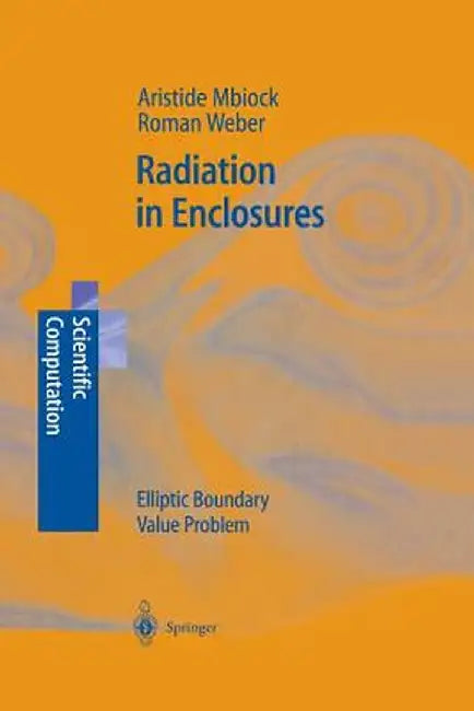 Radiation in Enclosures: Elliptic Boundary Value Problem by Aristide Mbiock