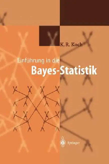 Einführung in Die Bayes-Statistik by Karl-Rudolf Koch