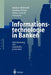 Informationstechnologie in Banken: Optimierung Von Geschäftsprozessen by Michael Rebstock, Günther Weber, Sabine Daniel