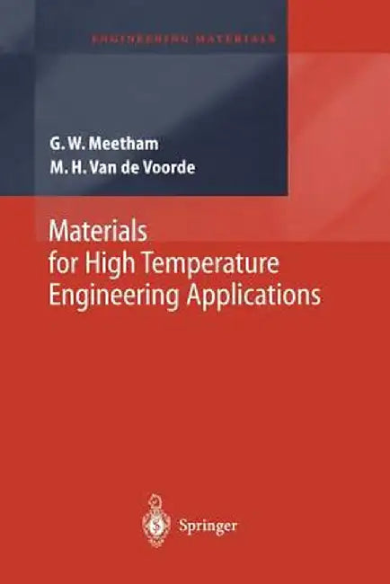 Materials for High Temperature Engineering Applications by G. W. Meetham
