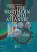 The Northern North Atlantic: A Changing Environment by Priska Schäfer