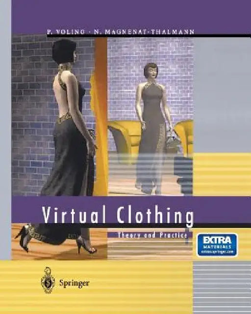 Virtual Clothing: Theory and Practice by Pascal Volino