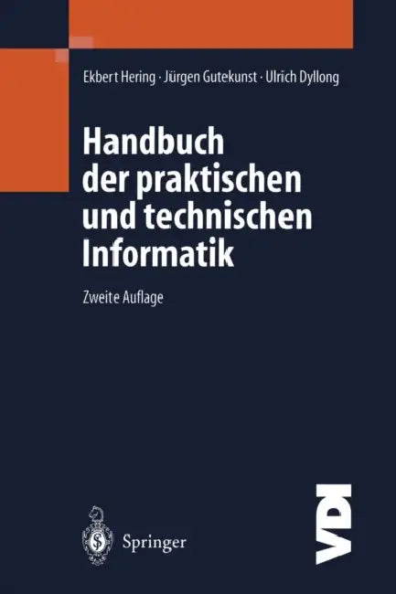 Handbuch Der Praktischen Und Technischen Informatik by O. Bihler, A. Collavino, U. Holzbaur