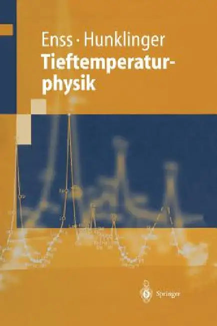 Tieftemperaturphysik by Christian Enss, Siegfried Hunklinger