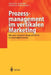 Prozessmanagement Im Vertikalen Marketing: Efficient Consumer Response (Ecr) in Konsumgüternetzen by Dieter Ahlert, F. Bruin, Stefan Borchert
