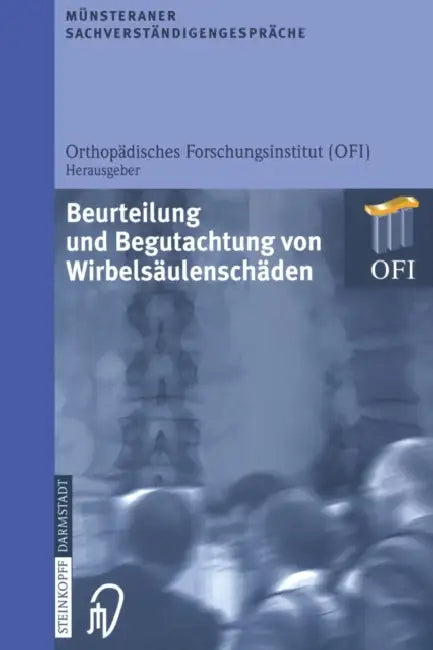 Münsteraner Sachverständigengespräche: Beurteilung Und Begutachtung Von Wirbelsäulenschäden by Kenneth A. Loparo