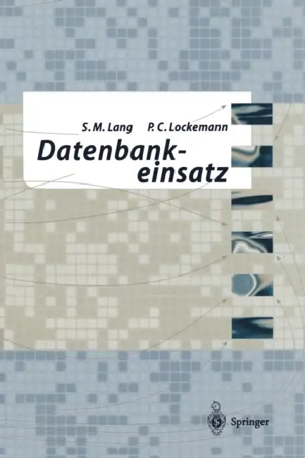 Datenbankeinsatz by Stefan Lang, Peter C. Lockemann