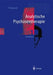 Analytische Psychosentherapie: 1 Grundlagen by Paul Matussek