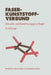 Faser-Kunststoff-Verbund: Entwurfs- Und Berechnungsgrundlagen by Kurt Moser