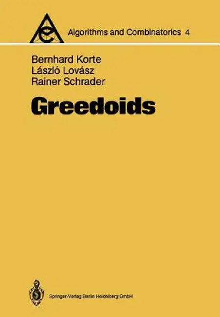 Greedoids by Bernhard Korte