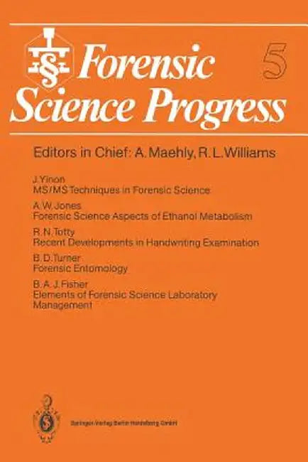 Forensic Science Progress by Barry A. J. Fisher