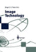 Image Technology: Advances in Image Processing, Multimedia and Machine Vision by Jorge L. C. Sanz