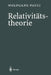 Relativitätstheorie by Wolfgang Pauli, Domenico Giulini