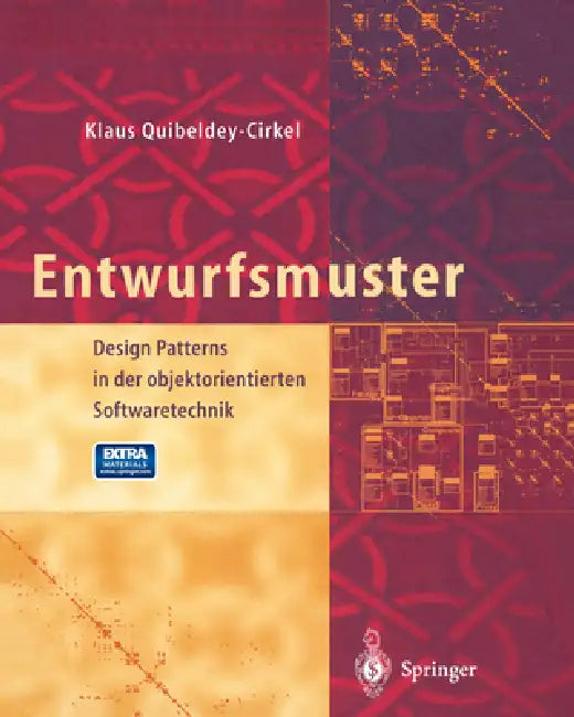 Entwurfsmuster: Design Patterns in Der Objektorientierten Softwaretechnik by Klaus Quibeldey-Cirkel