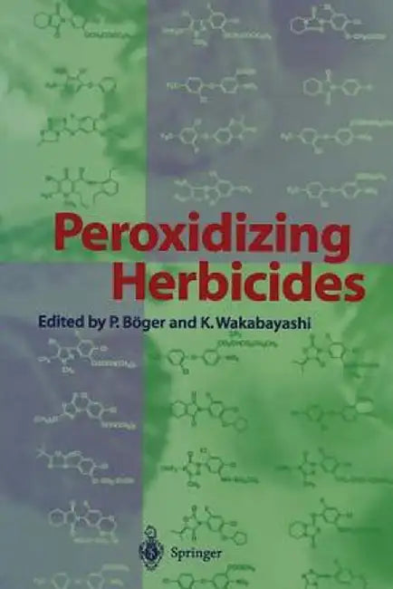 Peroxidizing Herbicides by Peter Böger