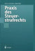 PRAXIS Des Steuerstrafrechts by Wolfgang Joecks