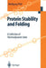 Protein Stability and Folding: A Collection of Thermodynamic Data by Wolfgang Pfeil