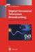 Digital Terrestrial Television Broadcasting: Designs, Systems and Operation by Paul Dambacher