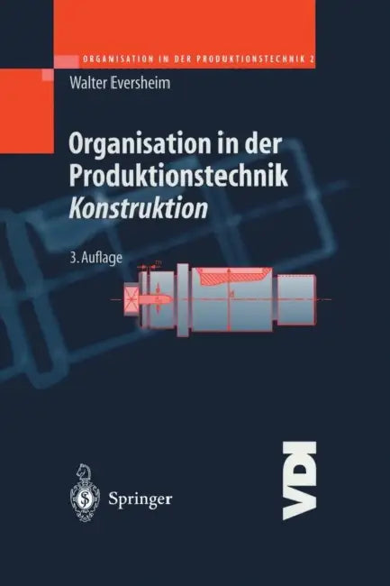 Organisation in Der Produktionstechnik: Konstruktion by Walter Eversheim