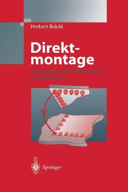 Direktmontage: Handbuch Über Die Verarbeitung Ungehäuster ICS by Herbert Reichl