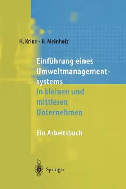 Einführung Eines Umweltmanagementsystems in Kleinen Und Mittleren Unternehmen: Ein Arbeitsbuch by A. Drews, Helmut Krinn, R. Eppler
