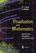 Visualization and Mathematics: Experiments, Simulations and Environments by H. -C Hege