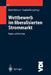 Wettbewerb Im Liberalisierten Strommarkt: Regeln Und Techniken by Martin Kahmann, Siegfried König