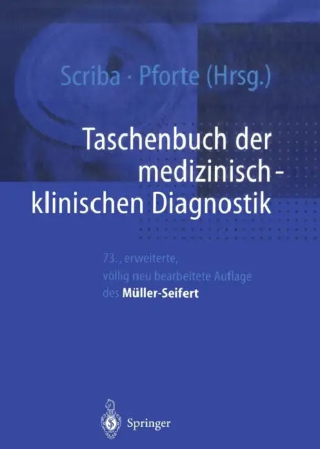 Taschenbuch Der Medizinisch-Klinischen Diagnostik by Peter C. Scriba, F. Müller, Almuth Pforte