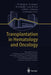 Transplantation in Hematology and Oncology by T. Büchner