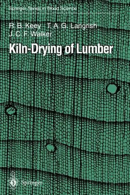 Kiln-Drying of Lumber by R. B. Keey
