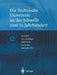 Die Technische Universität an Der Schwelle Zum 21. Jahrhundert: Festschrift Zum 175jährigen Jubiläum Der Universität Karlsruhe (Th) by Heinz Kunle, Stefan Fuchs