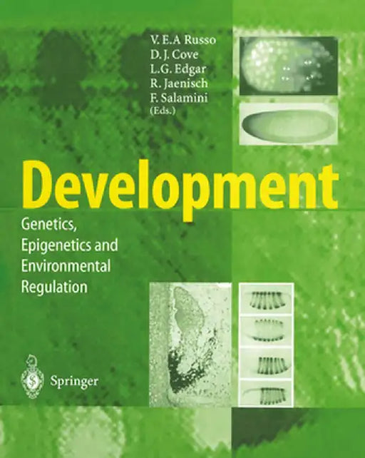 Development: Genetics, Epigenetics and Environmental Regulation by V. E. A. Russo