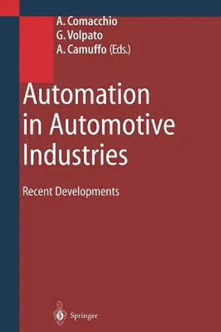 Automation in Automotive Industries: Recent Developments by Anna Comacchio