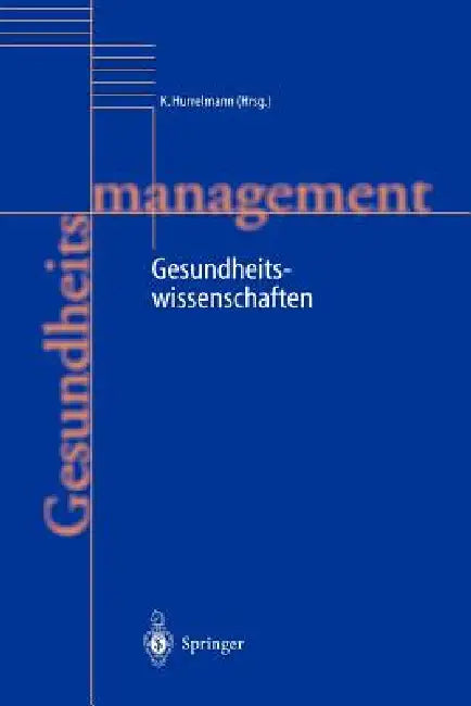 Gesundheitswissenschaften by Klaus Hurrelmann, B. Birkner, F. Buchner