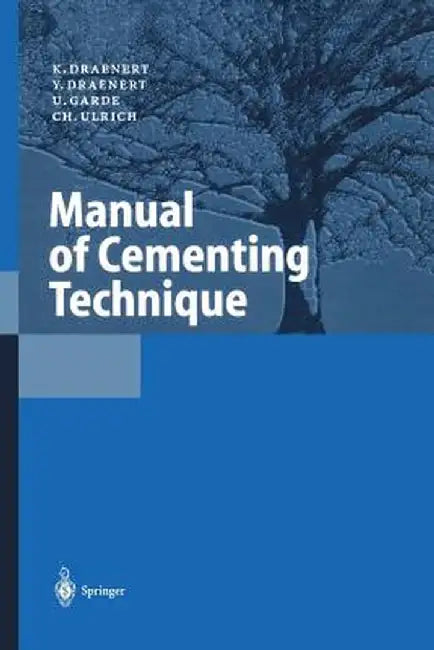 Manual of Cementing Technique by K. Draenert