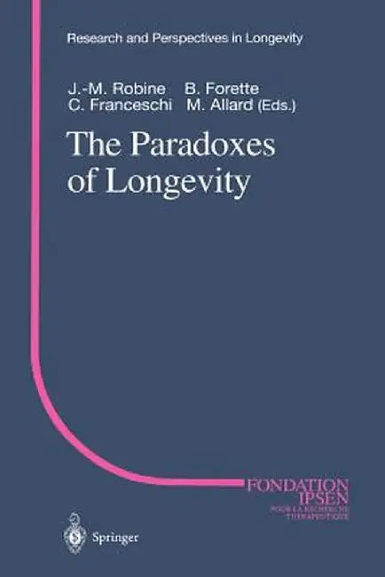 The Paradoxes of Longevity by Jean-Marie Robine
