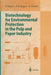 Biotechnology for Environmental Protection in the Pulp and Paper Industry by P. Bajpai