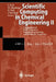 Scientific Computing in Chemical Engineering II: Computational Fluid Dynamics, Reaction Engineering, and Molecular Properties by Frerich Keil