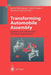 Transforming Automobile Assembly: Experience in Automation and Work Organization by Koichi Shimokawa