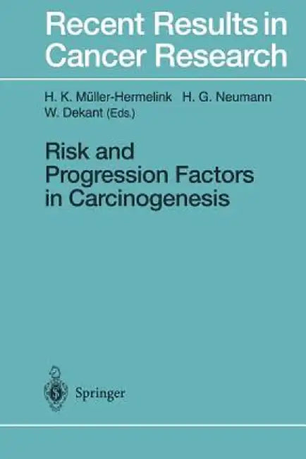Risk and Progression Factors in Carcinogenesis by H. K. Müller-Hermelink