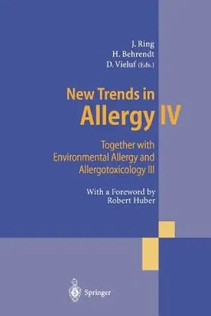 New Trends in Allergy IV: Together with Environmental Allergy and Allergotoxicology III by Johannes Ring