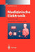 Medizinische Elektronik: Eine Einführung by Josef Eichmeier