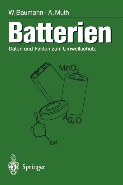 Batterien: Daten Und Fakten Zum Umweltschutz by Werner Baumann, Anneliese Muth