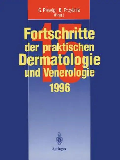 Fortschritte Der Praktischen Dermatologie Und Venerologie by Gerd Plewig, Bernhard Przybilla