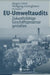 Eu-Umweltaudits: Zukunftsfähige Geschäftsprozesse Gestalten by Jürgen Löbel, Wolfgang Schörghuber