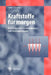 Kraftstoffe Für Morgen: Eine Analyse Von Zusammenhängen Und Handlungsoptionen by Volker Schindler