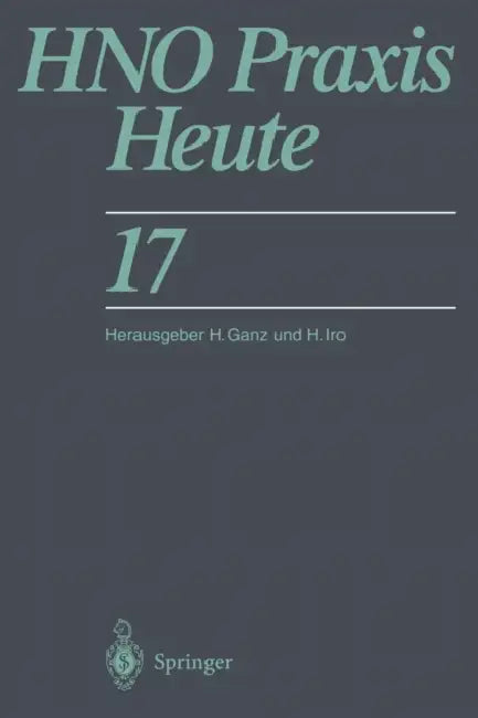 Hno PRAXIS Heute by C. -J Estler, P. a. Federspil, H. Ganz