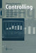 Controlling: Concepts of Management Control, Controllership, and Ratios by Thomas Reichmann