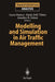 Modelling and Simulation in Air Traffic Management by Lucio Bianco